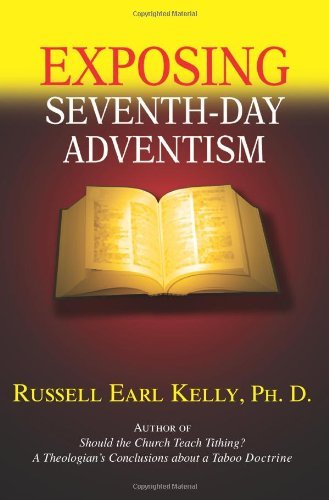 Cover for Russell Earl Kelly · Exposing Seventh-day Adventism (Pocketbok) (2005)