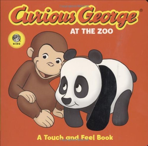 Cover for Rey H. A. Rey · Curious George at the Zoo (CGTV Touch-and-Feel Board Book) - Curious George (Kartongbok) (2007)