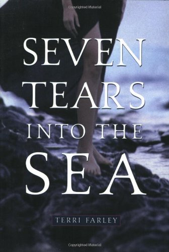 Cover for Terri Farley · Seven Tears into the Sea (Paperback Bog) (2005)