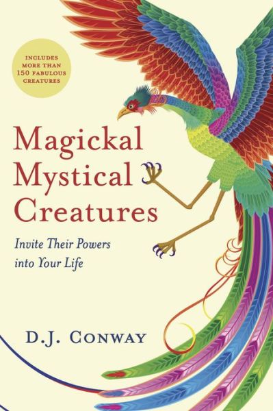 Cover for D.J. Conway · Magickal, Mystical Creatures: Invite Their Powers into Your Life (Paperback Book) (2018)