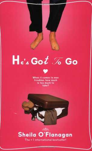 Cover for Sheila O'flanagan · He's Got to Go (Paperback Book) [Reprint edition] (2004)