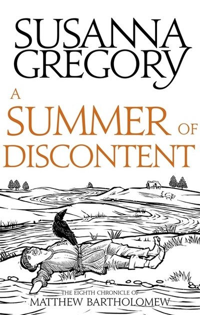 Cover for Susanna Gregory · A Summer Of Discontent: The Eighth Matthew Bartholomew Chronicle - Chronicles of Matthew Bartholomew (Taschenbuch) (2017)
