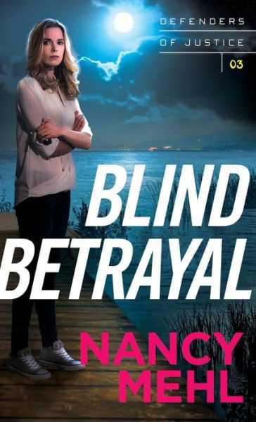 Cover for Nancy Mehl · Blind betrayal (Book) (2018)