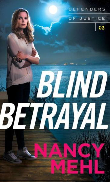 Cover for Nancy Mehl · Blind betrayal (Bok) (2018)