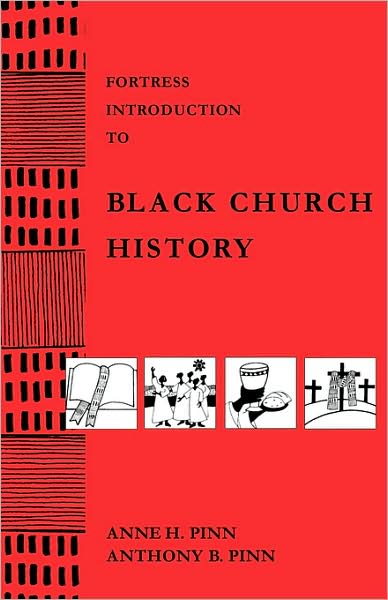 Cover for Anne H. Pinn · Fortress Introduction to Black Church History - Fortress Introductions (Paperback Book) (2001)