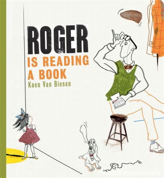 Cover for Koen Van Biesen · Roger is Reading a Book (Hardcover Book) (2015)