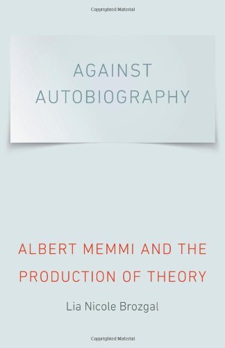 Cover for Lia Nicole Brozgal · Against Autobiography: Albert Memmi and the Production of Theory (Hardcover bog) (2013)