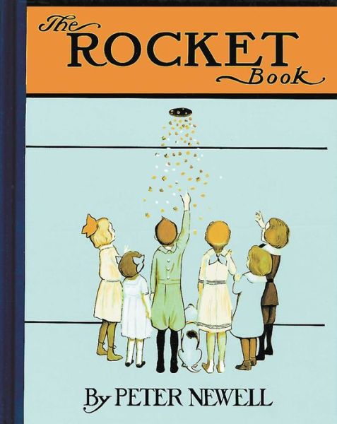 Cover for Peter Newell · The Rocket Book - Peter Newell Children's Books (Hardcover Book) (2016)