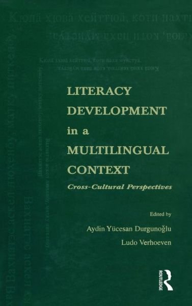 Cover for Aydin Y Durgunoglu · Literacy Development in A Multilingual Context: Cross-cultural Perspectives (Innbunden bok) (1998)