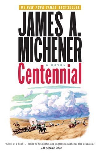 Cover for James A. Michener · Centennial: a Novel (Paperback Book) (2007)