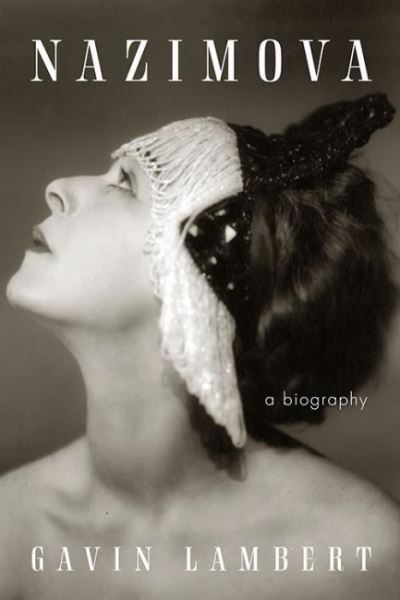 Cover for Gavin Lambert · Nazimova A Biography (Paperback Book) (2021)