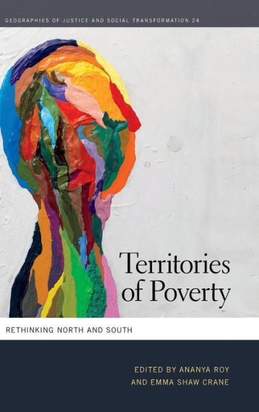 Cover for Ananya Roy · Territories of Poverty: Rethinking North and South - Geographies of Justice and Social Transformation (Hardcover Book) (2015)