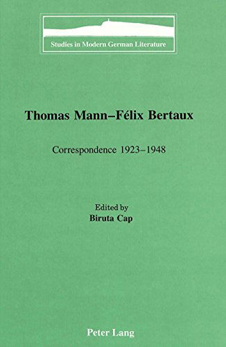 Cover for Thomas Mann · Thomas Mann - Felix Bertaux: Correspondence 1923-1948 - Studies in Modern German Literature (Hardcover bog) (1994)
