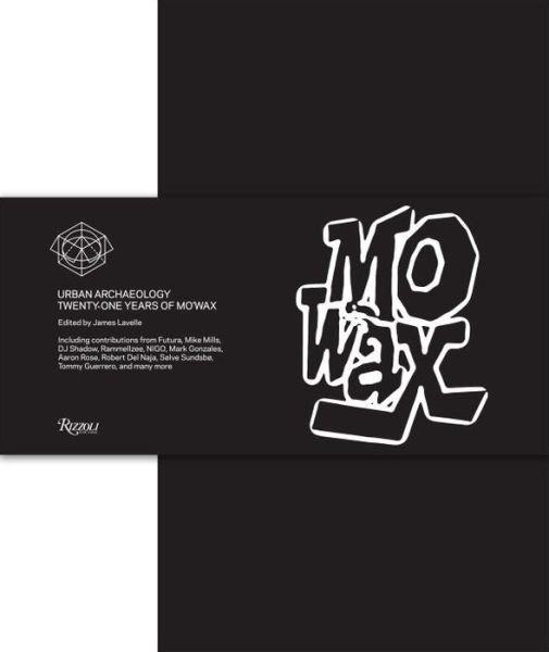 Cover for James Lavelle · Mo'Wax : Urban Archaeology: 21 Years of Mo'Wax Recordings (Hardcover bog) (2014)