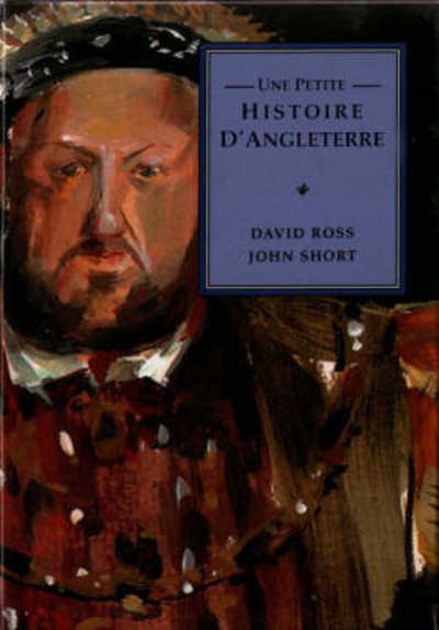 Cover for David Ross · Little History of England - Little English bookshelf (Innbunden bok) [French edition] (1997)