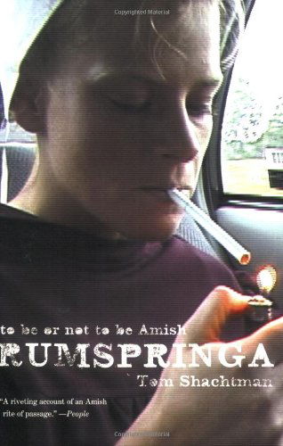 Rumspringa: to Be or Not to Be Amish - Tom Shachtman - Books - North Point Press - 9780865477421 - May 29, 2007