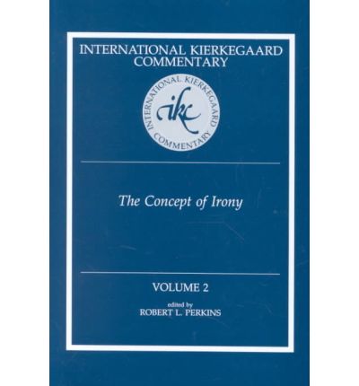 Ikc 2 The Concept Of Irony: The Concept Of Irony (H559/Mrc) - Robert L Perkins - Książki - Mercer University Press - 9780865547421 - 30 listopada 2001