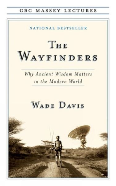Cover for Wade Davis · The wayfinders (Bog) (2009)