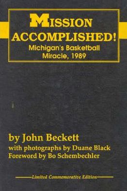 Cover for John Beckett · Mission Accomplished!: Michigan's Basketball Miracle, 1989 (Hardcover Book) (1994)