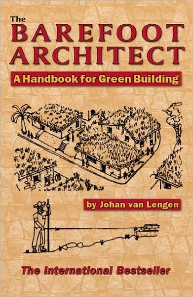 Cover for Johan Van Lengen · The Barefoot Architect: A Handbook for Green Building (Pocketbok) (2007)