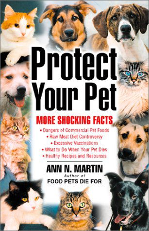 Cover for Ann N. Martin · Protect Your Pet: More Shocking Facts (Paperback Book) (2001)