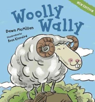 Woolly Wally: 2018 edition - Dawn McMillan - Kirjat - Oratia Media - 9780947506421 - perjantai 25. toukokuuta 2018