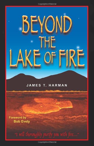 Cover for James T Harman · Beyond the Lake of Fire (Paperback Book) (2010)