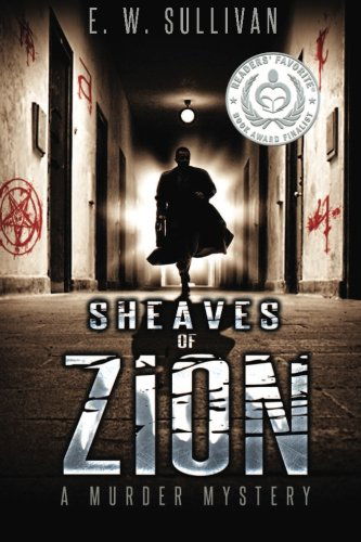 Cover for Mr E W Sullivan · Sheaves of Zion: a Murder Mystery (Paperback Bog) (2013)