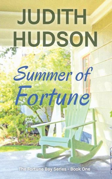 Cover for Judith Hudson · Summer of Fortune : Book One of the Fortune Bay Series (Paperback Book) (2016)