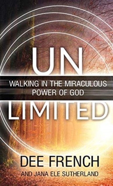 Cover for French Dee · Unlimited Walking in the Miraculous Power of God (Pocketbok) (2018)