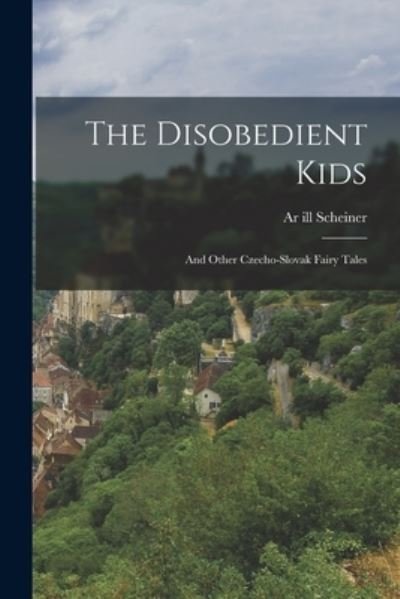 Cover for Ar ill Scheiner · Disobedient Kids (Book) (2022)