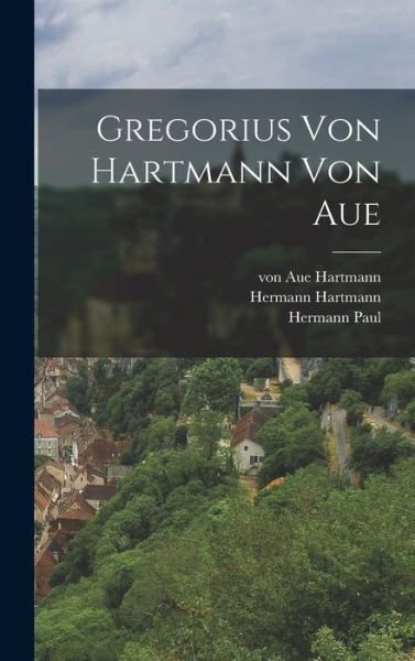 Cover for Von Aue Hartmann · Gregorius Von Hartmann Von Aue (Bok) (2022)