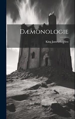 Cover for King James the First · Dæmonologie (Book) (2023)