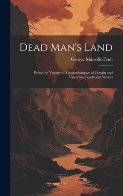 Cover for George Manville Fenn · Dead Man's Land (Book) (2023)