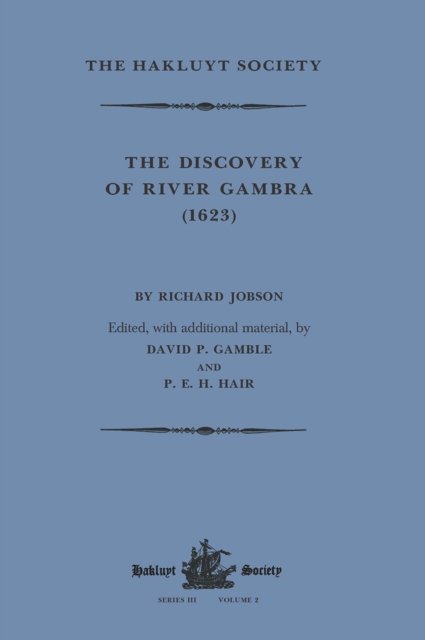 Cover for Richard Jobson · The Discovery of River Gambra (1623) by Richard Jobson - Hakluyt Society, Third Series (Pocketbok) (2022)