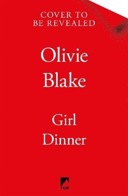 Cover for Olivie Blake · Girl Dinner (Gebundenes Buch) (2025)