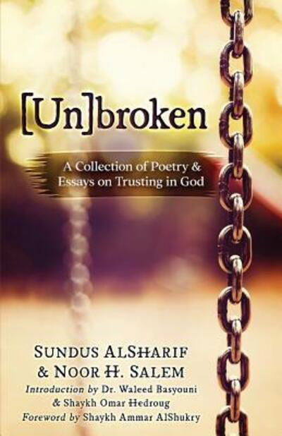 [Un]broken - Sundus Alsharif - Books - Independently Published - 9781070971421 - May 30, 2019