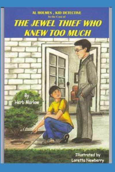 The Jewel Thief Who Knew Too Much - Herb Marlow - Books - Independently Published - 9781075921421 - June 24, 2019