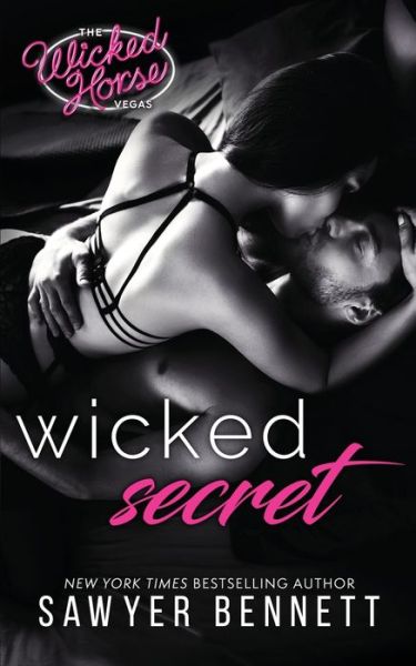 Cover for Sawyer Bennett · Wicked Secret (Paperback Book) (2020)