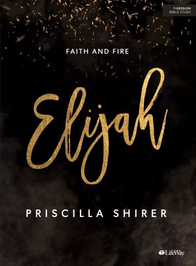 Cover for Priscilla Shirer · Elijah - Bible Study Book (Pocketbok) (2021)