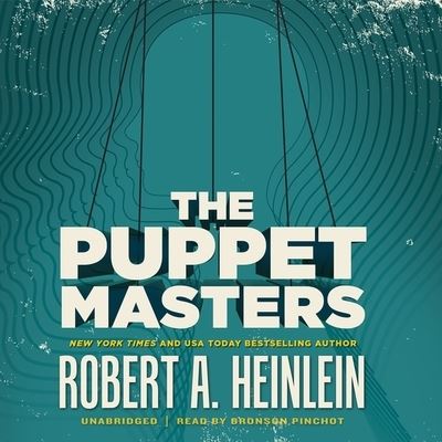 Cover for Robert A Heinlein · The Puppet Masters Lib/E (CD) (2020)