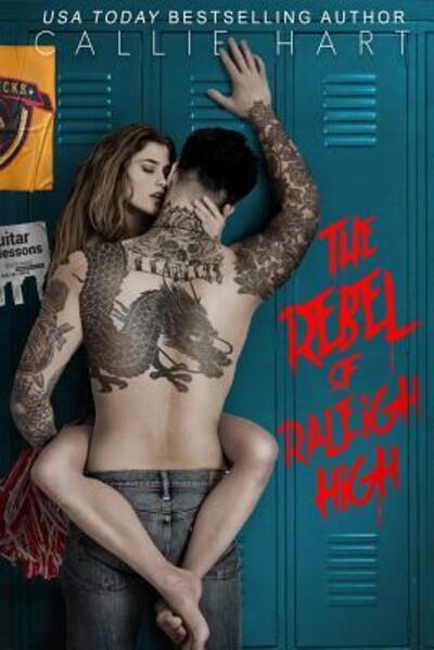 Cover for Callie Hart · The Rebel of Raleigh High (Taschenbuch) (2019)