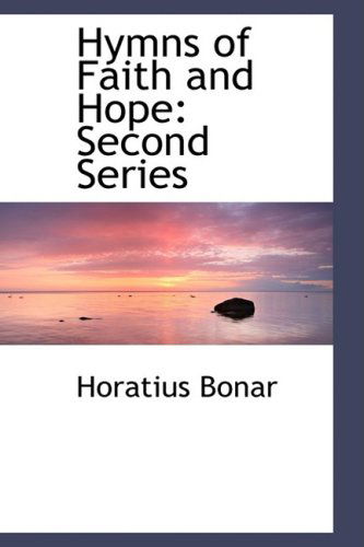 Cover for Horatius Bonar · Hymns of Faith and Hope: Second Series (Inbunden Bok) (2009)