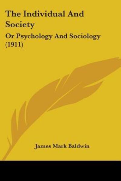 Cover for James Mark Baldwin · The Individual And Society (Paperback Book) (2009)