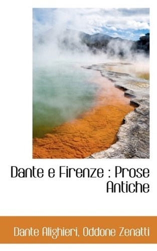Cover for MR Dante Alighieri · Dante E Firenze: Prose Antiche (Paperback Book) (2009)