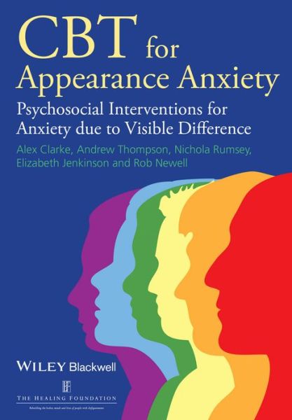 Cover for Alex Clarke · CBT for Appearance Anxiety: Psychosocial Interventions for Anxiety due to Visible Difference (Paperback Book) (2013)