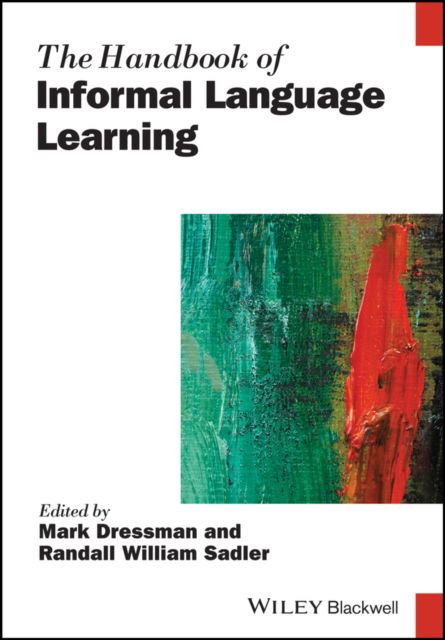 Cover for D Dressman · The Handbook of Informal Language Learning - Blackwell Handbooks in Linguistics (Paperback Book) (2024)