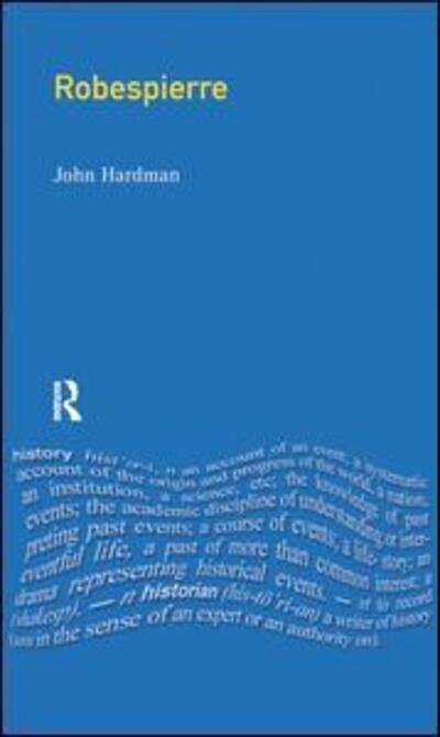 Cover for John Hardman · Robespierre - Profiles In Power (Hardcover Book) (2016)