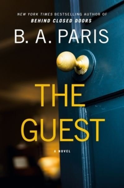 Cover for B.A. Paris · The Guest: A Novel (Inbunden Bok) (2024)