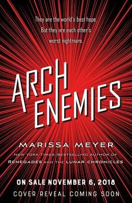 Cover for Marissa Meyer · Archenemies - Renegades (Taschenbuch) (2018)